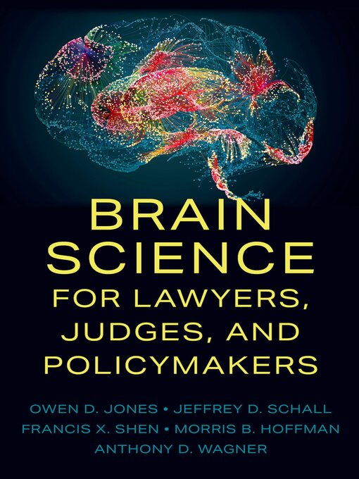 Title details for Brain Science for Lawyers, Judges, and Policymakers by Owen D. Jones - Wait list